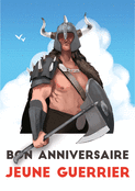 Bon anniversaire au jeune guerrier h&eacute;ro&iuml;que
